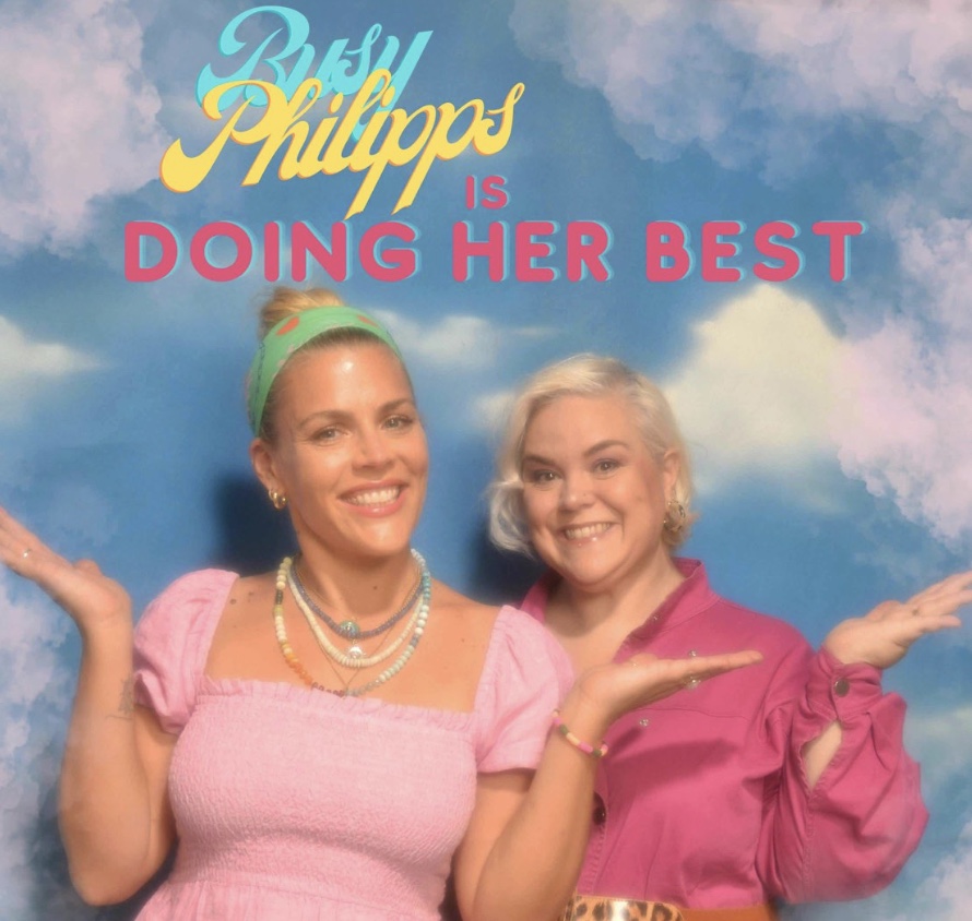 Busy Philipps Is Doing Her Best — podcast cover